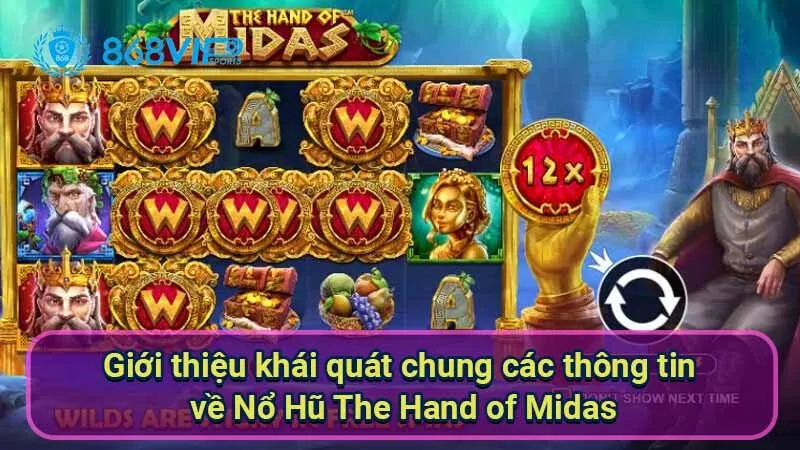 Nổ Hũ The Hand Of Midas: Trò Chơi Đầy Phấn Khích Và Huyền Bí 2 gioi-thieu-khai-quat-chung-cac-thong-tin-ve-no-hu-the-hand-of-midas